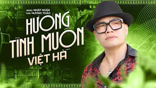 Hương Tình Muộn - Việt Hà (Official MV)