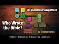 Who Wrote the Bible? The Documentary Hypothesis