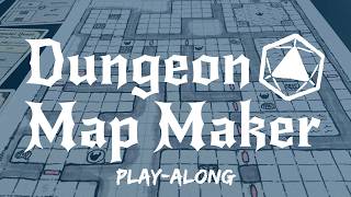 Dungeon Map Maker Play-Along