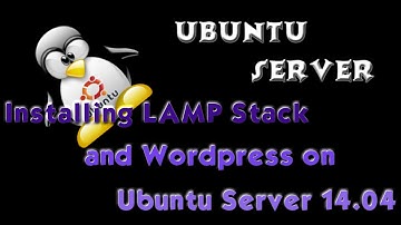 How to Install LAMP Stack and Wordpress on Ubuntu Server 14.04 Linux