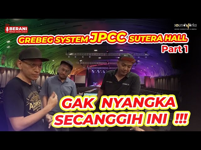 JPCC SUTERA HALL MENUNJUKAN SYSTEM INTEGRASI TERBAIKNYA! ROOM TOUR BARENG PONGKY PRASETYO - PART 1 class=