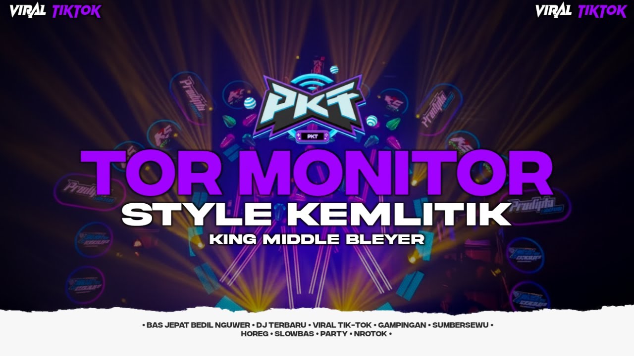 DJ TOR MONITOR KETUA - BASS JEPAT BEDIL NGUWER KING MIDDLE BLEYER | PASUKAN KURANG TURU