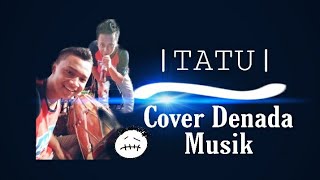 🔴TATU || Cover DENADA musik || KOPLO Jaipong Full Senggak'an