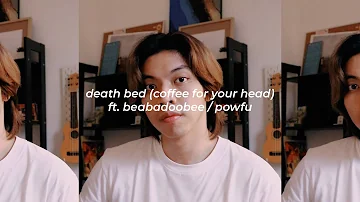 [2020 throwback] death bed (coffee for your head) ft. beabadoobee - Powfu | Cover by Chris