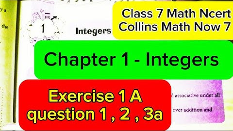 #class7ncertmaths/Collins Math/ Chapter 1/ Integers /Exercise 1A /question 1,2,3a/ R - SQUARE  2022.