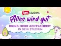 iamstudent "Alles wird gut!": Mit Achtsamkeit gegen Stress im Studium