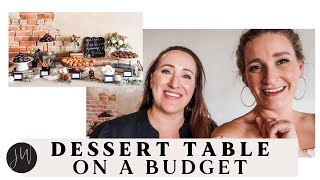 DIY Dessert Table for Under $150!!!