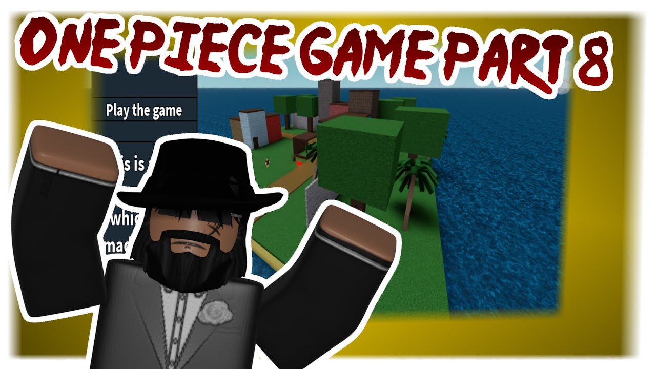 ROBLOX Studio | HOW TO MAKE A ONE PIECE GAME [PART. 8] - YouTube