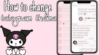 How to have a theme in telegrem🧚🏻‍♀️? screenshot 1