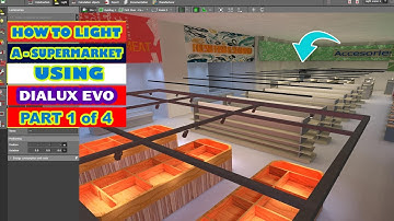 HOW TO LIGHT A SUPERMARKET USING DIALUX EVO PART 1 0F 4