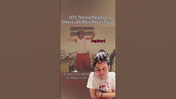 NTA’s Result Delay - Students React - JEE Main 2033 Results #jee2024 #namokaul #jee2023 #jeeadvanced