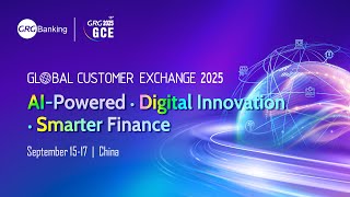 GRGBanking Global Customer Exchange 2025 | AI-Powered · Digital Innovation · Smarter Finance