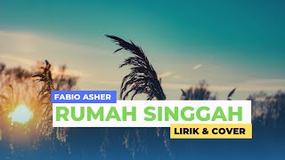 Rumah Singgah || Fabio Asher ( Lirik ) Cover By Vonny Felicia