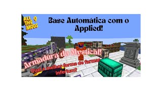 Automatização com o Applied! | Farms com o Mystical | All The Mods 9 #5