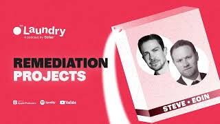 E116: Why remediation projects are currently spiking!