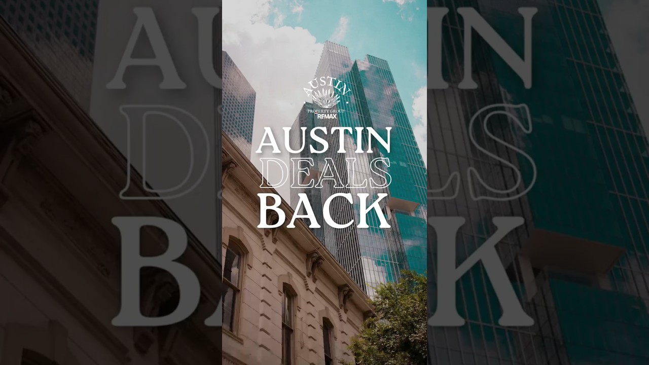 Why Austin Is Buyer-Friendly Right Now