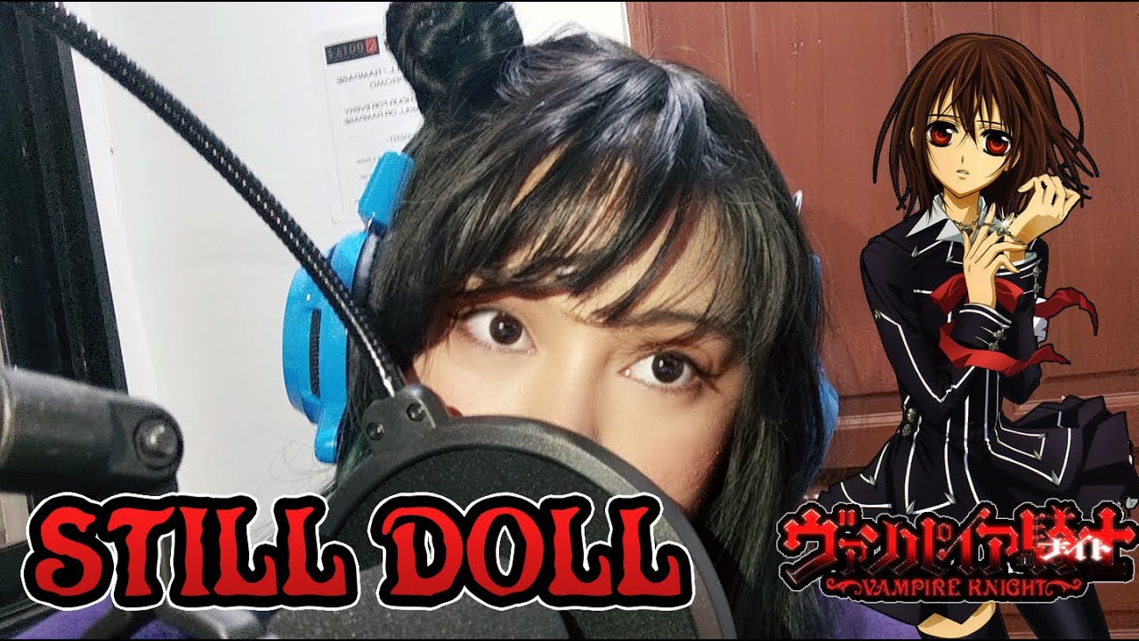 Vampire Knight ED Cover - Still Doll (Kanon Wakeshima)【Ryoku Muzashi】