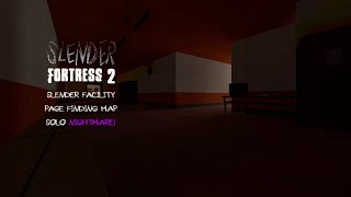Slender Fortress 2 | Pt.168 | Facility | Page Finding Map [Solo Nightmare!] screenshot 3