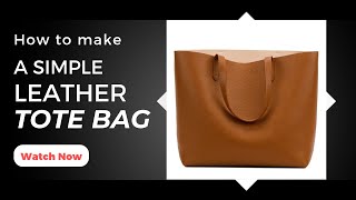 How To Make A Simple Leather Tote Bag. Diy. Make A Bag In About10 Minutes