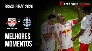 Bragantino 1 x 0 Grêmio | Melhores Momentos | Brasileirão 2026