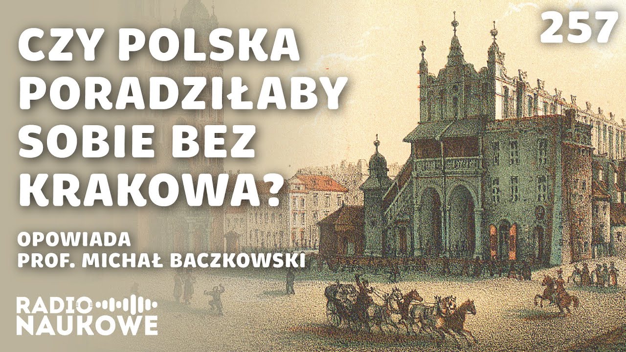Galicyjski Kraków – ostoja polskości na peryferiach wielkiego imperium | prof. Michał Baczkowski