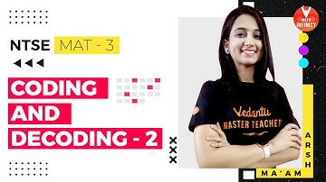 MAT - 3 | Coding and Decoding - 2 | NTSE MAT Preparation | Mental Ability Test | Vedantu