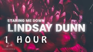 [ 1 HOUR ] Lindsay Dunn - Staring Me Down (Lyrics)