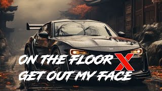 DJ ON THE FLOOR X GET OUT MY FACE || DJ VIRAL TIKTOK YANG PALING DI CARI