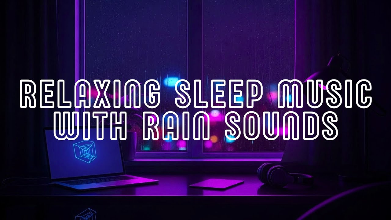 Relaxing Ambient Music and Rain Sounds | Peaceful Rain Background for Deep Sleep
