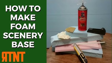 How to Make Foam Scenery Base for Your Model Railroad Layout