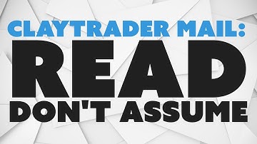ClayTrader Mail: Read. Don