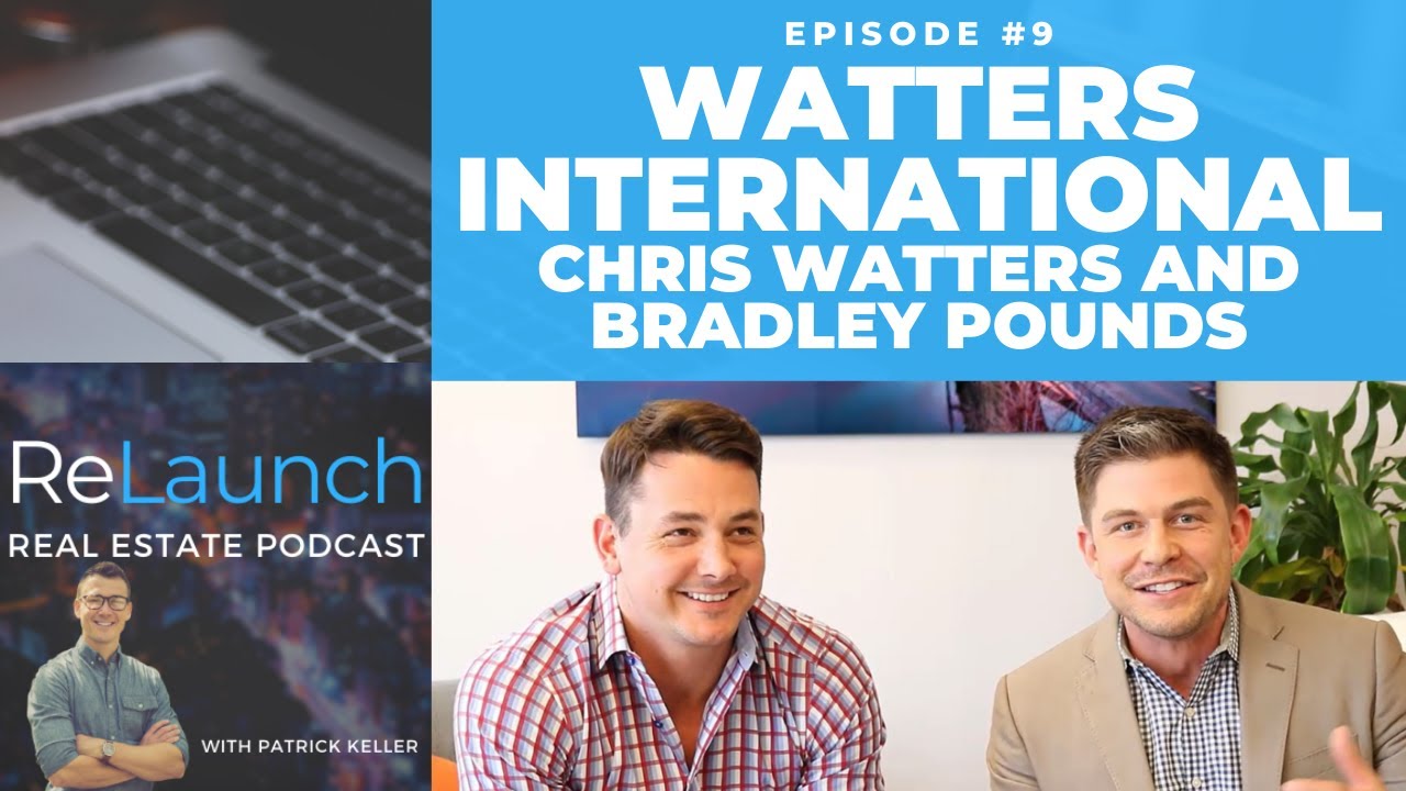 Episode #9 - The Million Dollar Real Estate Team with Chris Watters and Bradley Pounds