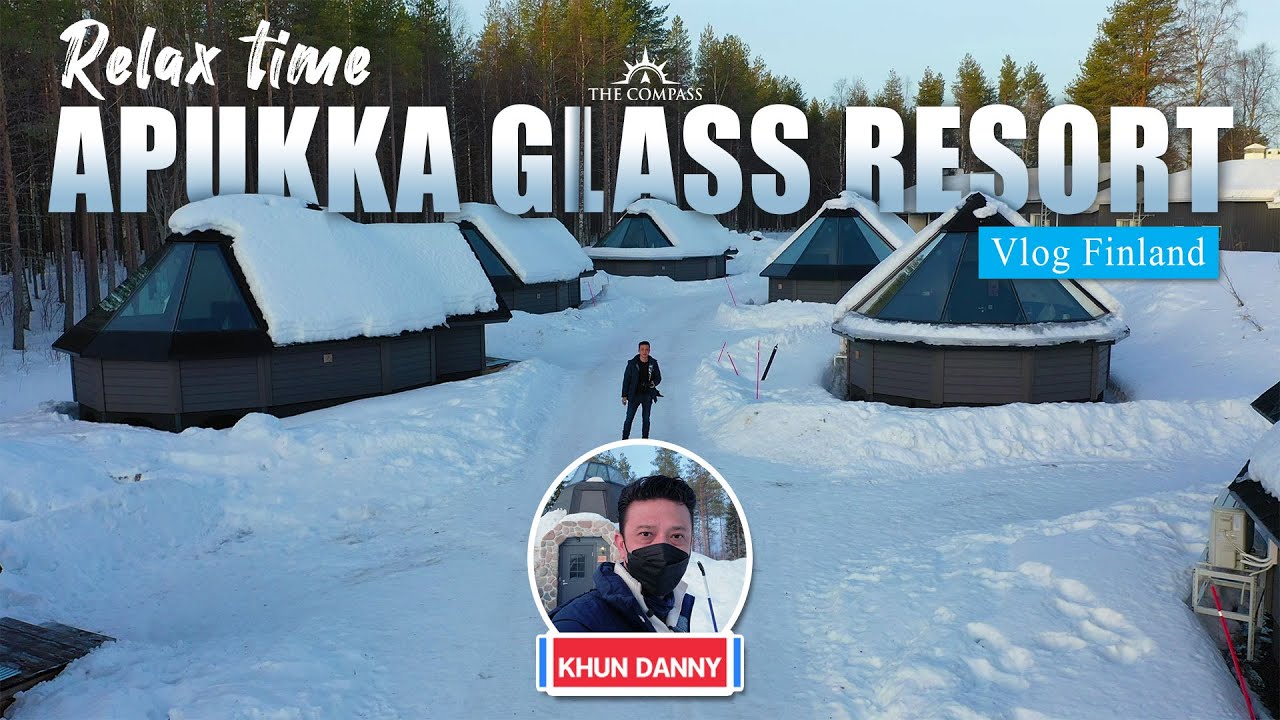 The Compass Vlog Finland II MR.Danny พาเที่ยวฟินแลนด์ Apukka Resort