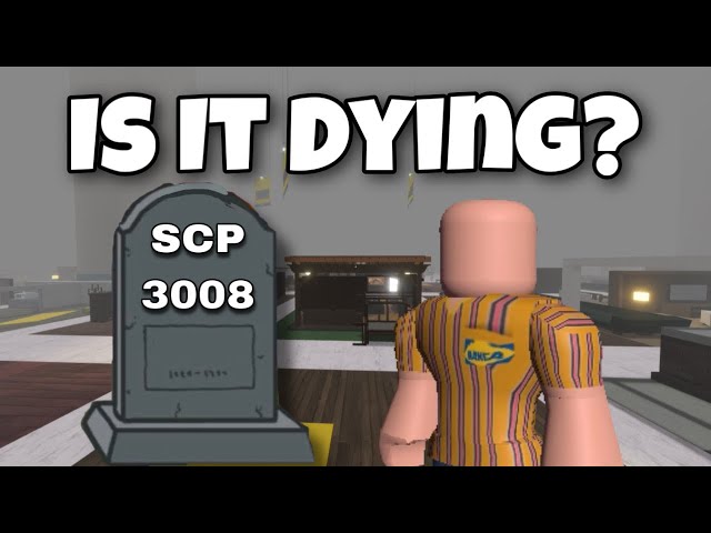 Is Roblox Ikea SCP 3008 Dying? 