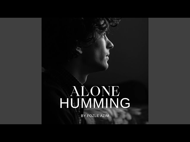 EMOTIONAL ALONE HUMMING (NASHEED) (Special Version)