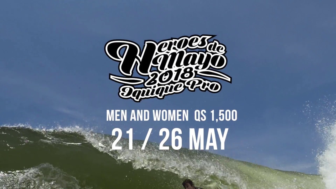 Héroes de Mayo Iquique Pro 2018 - Teaser