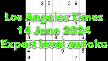 Sudoku solution – Los Angeles Times 14 June 2024 Expert level