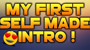 My First Self Made Intro !