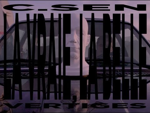 C.Sen — C.Sen - La Vraie, la Belle (official lyric video)