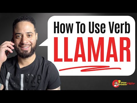 How To Use The Verb Llamar In Spanish