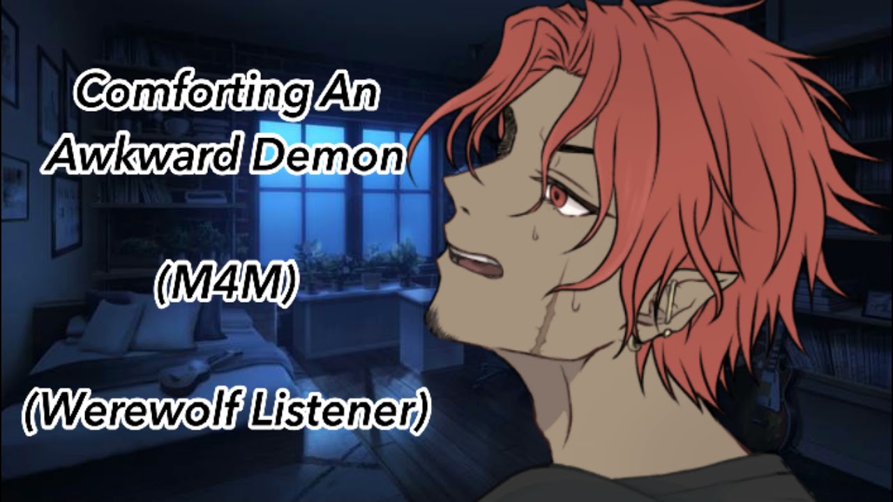 Comforting An Awkward Demon | ASMR Roleplay [M4M] [Werewolf Listener]