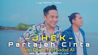 Jhek Partajeh Cinta / Iyan Casela Feat Sadad Ali / Madura Songs