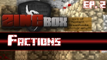 Zincbox Factions - Ep. 2 - First Raid Ever!!!