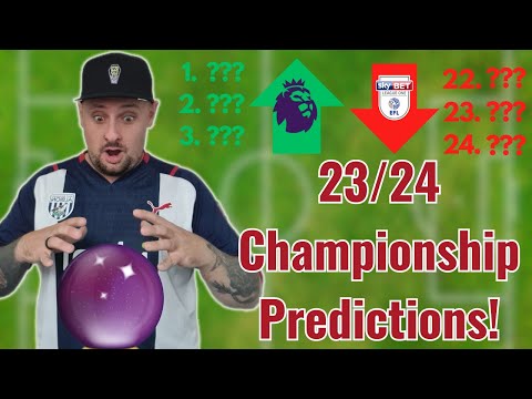 Championship 23/24 Predictions With @BenjaminBloom