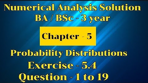 Exercise 5.4 Solution | Question 1 to 19 | Numerical Analysis | BA BSc 3 year | Semester 5 |