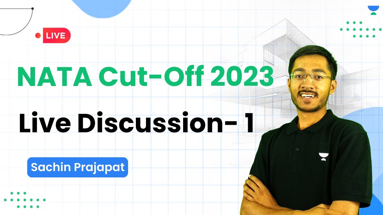 JEE Cut-Off 2023 | Live Discussion- 1 | NATA 2023 | Sachin Prajapat