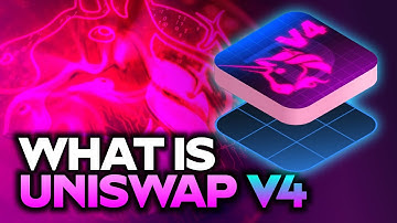 What is Uniswap V4? - Uniswap V4 Upgrade Proposal Explained