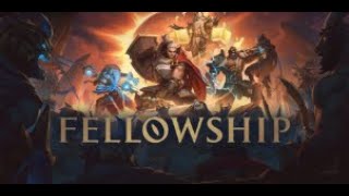 Fellowship Early Access Coop Livestream @Shadows_Thoughts