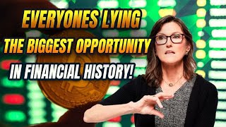 Unveiling the Truth: Cathie Wood Reveals the Greatest Opportunity in Financial History