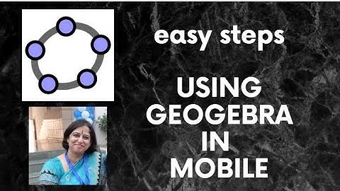 For Teachers- Using GeoGebra IN MOBILE for online teaching (Middle School Maths)